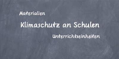 Schultafel mit der Aufschrift Klimaschutz an Schulen